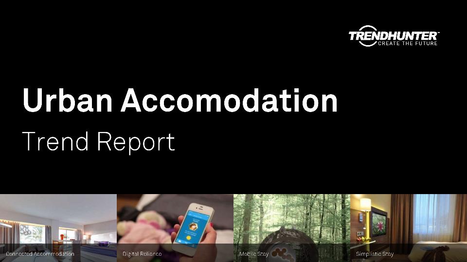 Urban Accomodation Trend Report Research