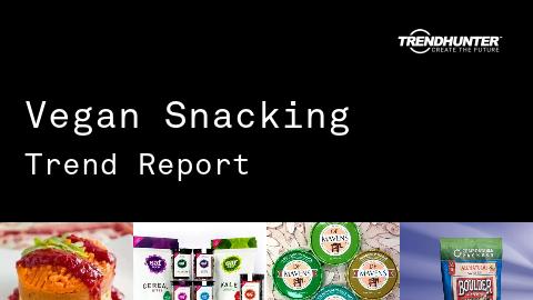 Vegan Snacking Trend Report and Vegan Snacking Market Research