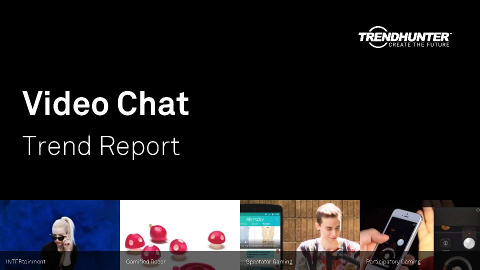Video Chat Trend Report Research