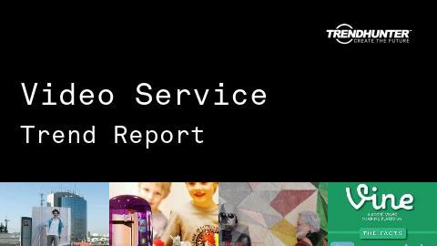 Video Service Trend Report and Video Service Market Research