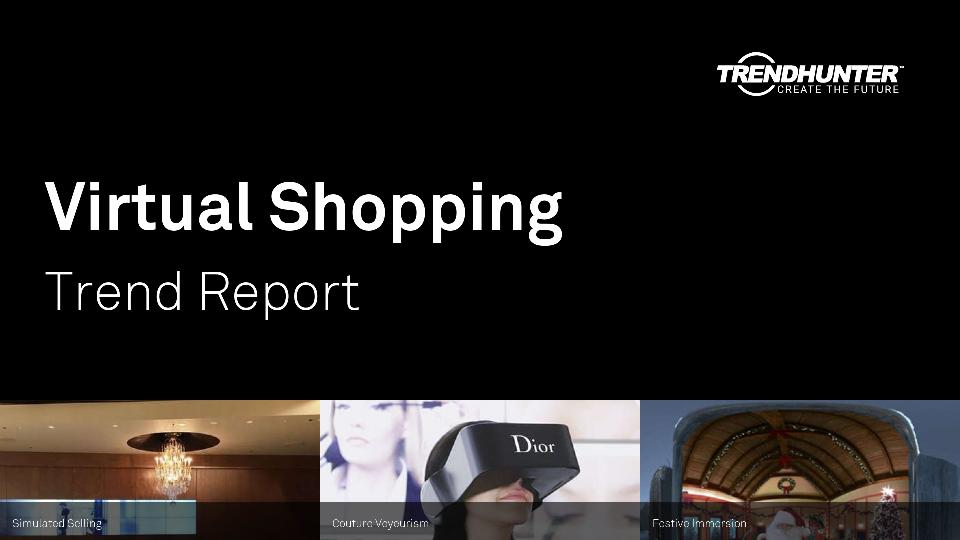 Virtual Shopping Trend Report Research