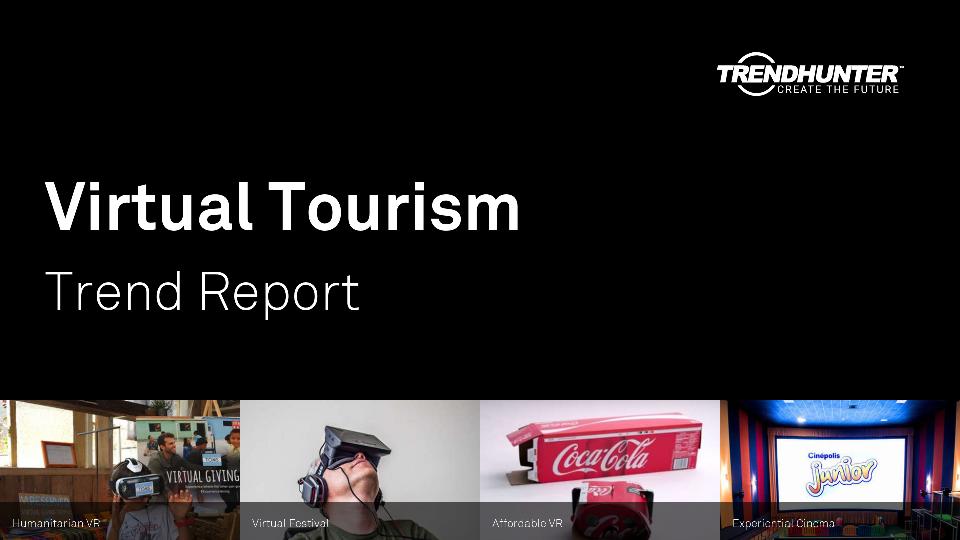 Virtual Tourism Trend Report Research