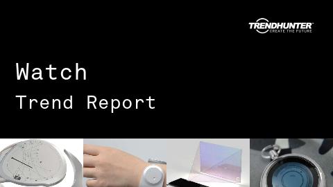 Watch Trend Report and Watch Market Research