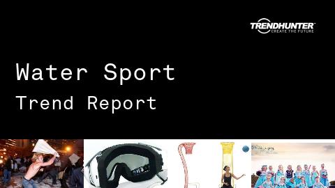 Water Sport Trend Report and Water Sport Market Research