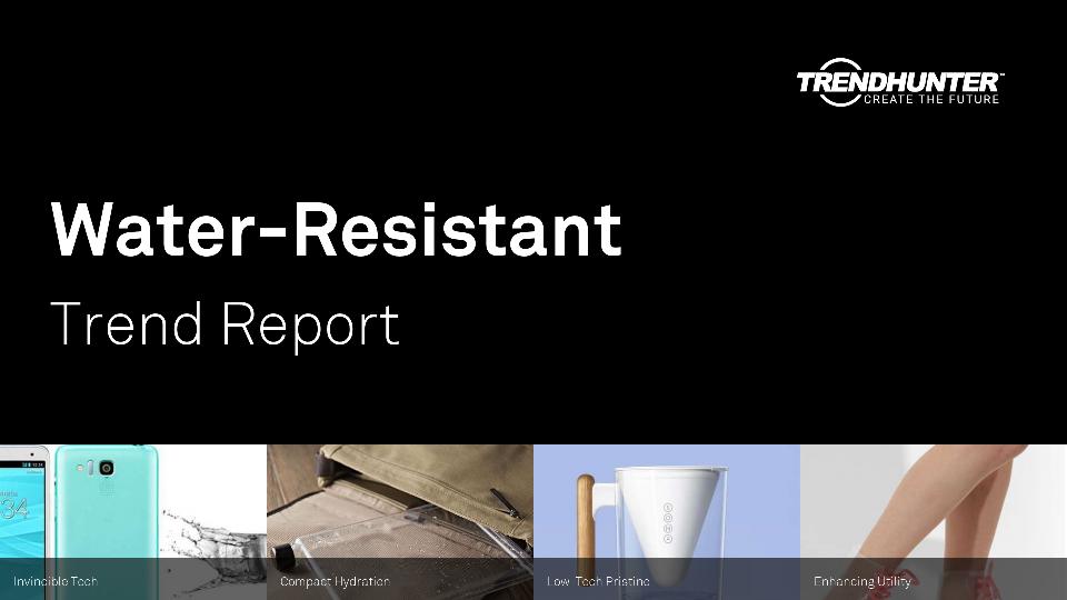 Water-Resistant Trend Report Research