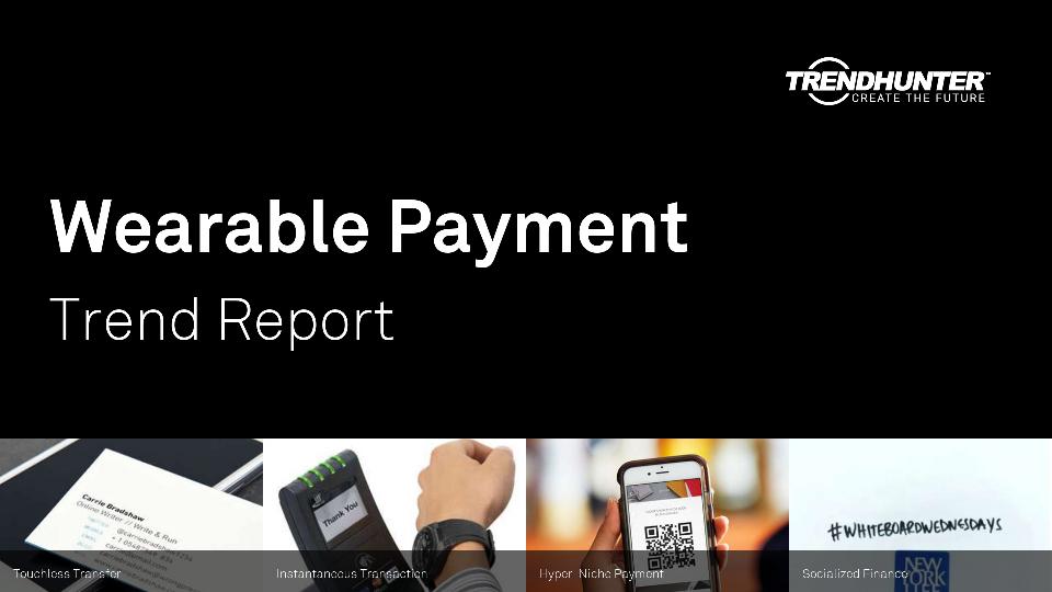 Wearable Payment Trend Report Research