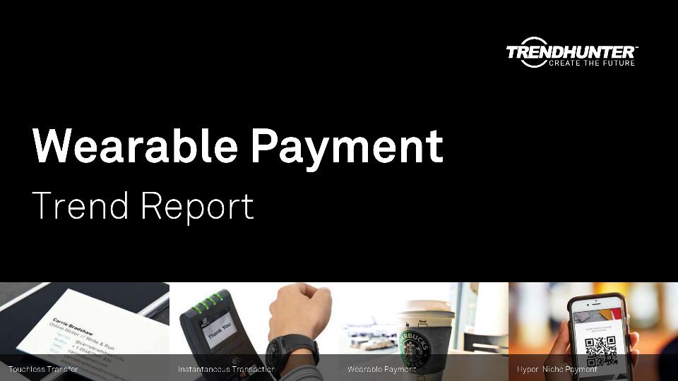 Wearable Payment Trend Report Research