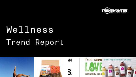Wellness Trend Report and Wellness Market Research