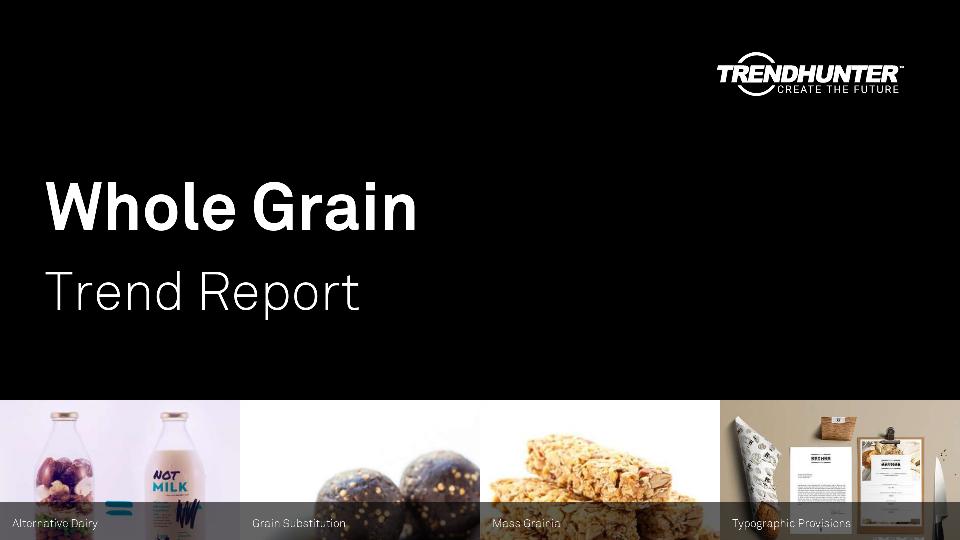 Whole Grain Trend Report Research