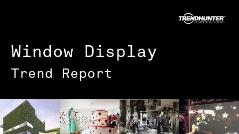 Window Display Trend Report and Window Display Market Research