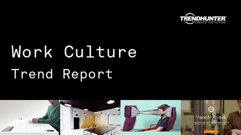 Work Culture Trend Report and Work Culture Market Research