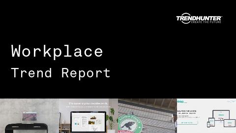 Workplace Trend Report and Workplace Market Research