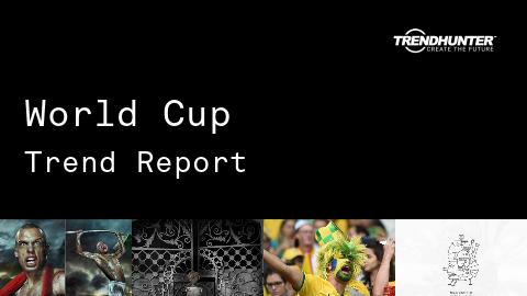 World Cup Trend Report and World Cup Market Research