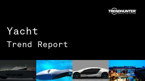 Yacht Trend Report and Yacht Market Research