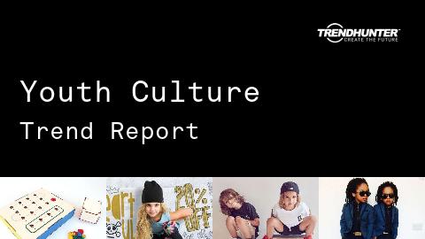 Youth Culture Trend Report and Youth Culture Market Research
